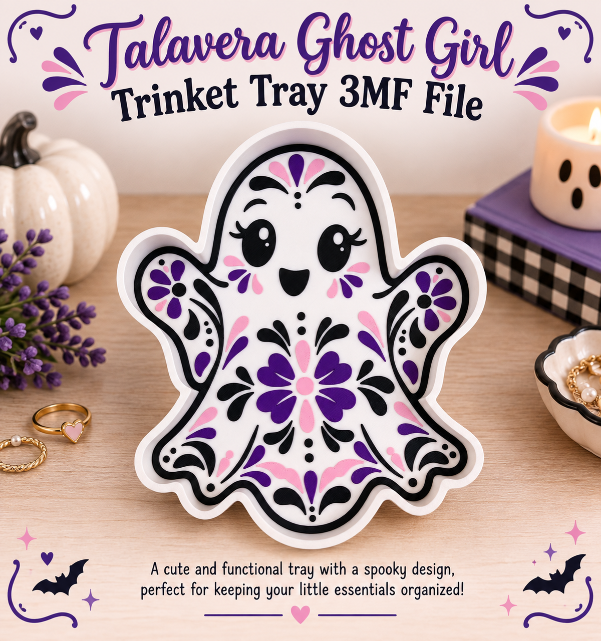 A ghost-shaped ring tray with a white base and a colorful Talavera pattern in purple, pink, and black. The tray is styled on a wooden tabletop with Halloween-themed props including a small white pumpkin, lavender, rings, a candle, and a checkered book. "Talavera Ghost Girl Trinket Tray 3MF File" is at the top center. At the bottom center it reads "A cute and functional tray with a spooky design, perfect for keeping your little essentials organized!".